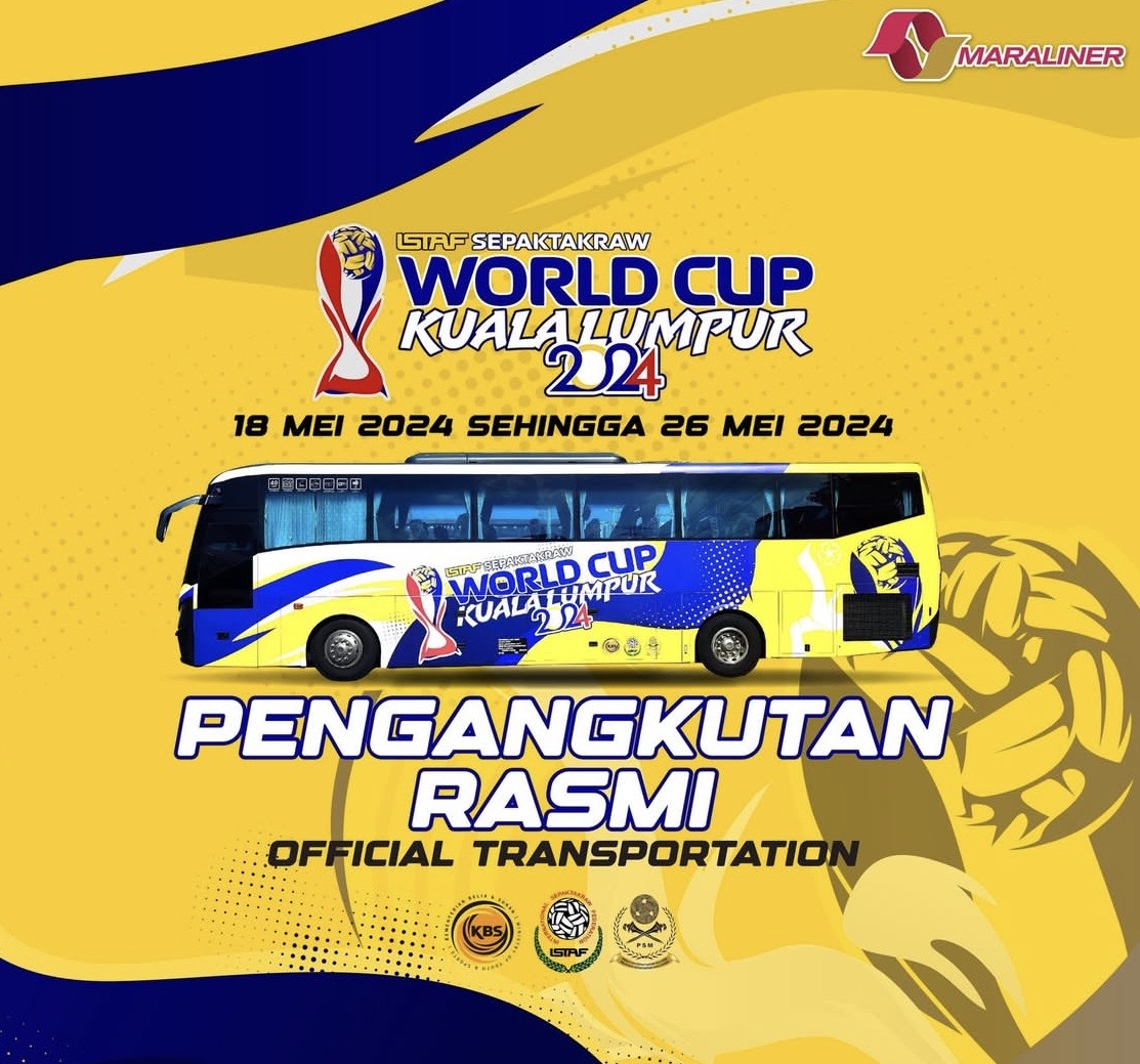 MARALINER official transportation for ISTAF Sepaktakraw World Cup Kuala Lumpur 2024